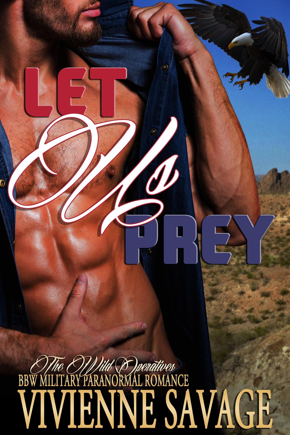 Let Us Prey: BBW Military Paranormal Romance (Wild Operatives, #2)