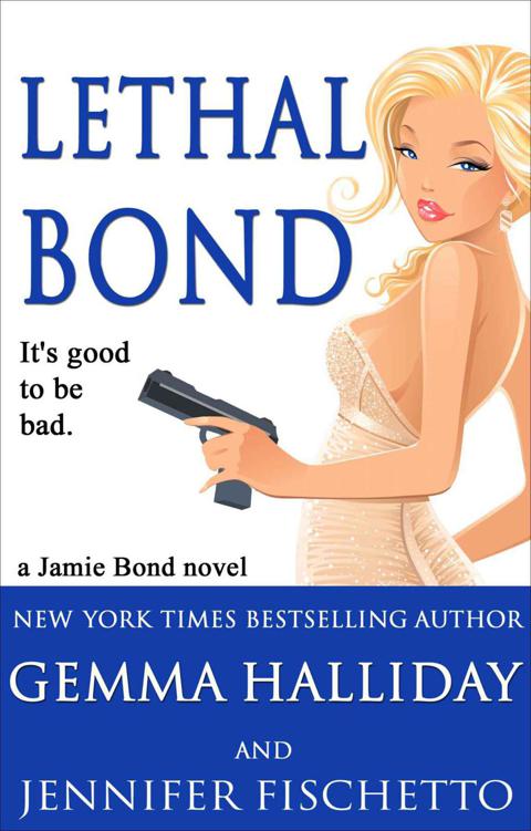 Lethal Bond: Jamie Bond Mysteries Book #3 by Gemma Halliday