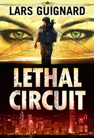 Lethal Circuit (2012) by Lars Guignard