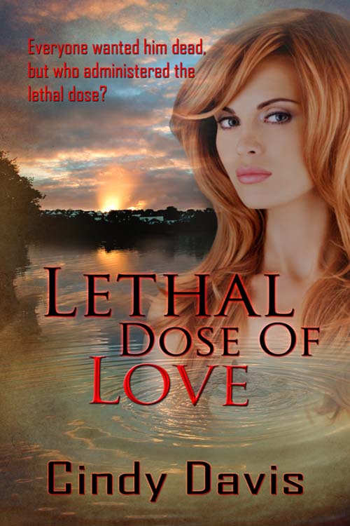 Lethal Dose of Love (2014) by Cindy Davis