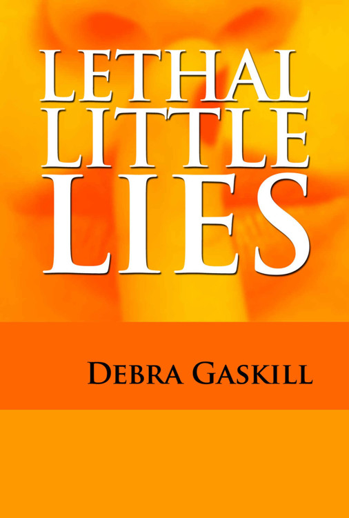 Lethal Little Lies (Jubilant Falls Series Book 3) by Debra Gaskill