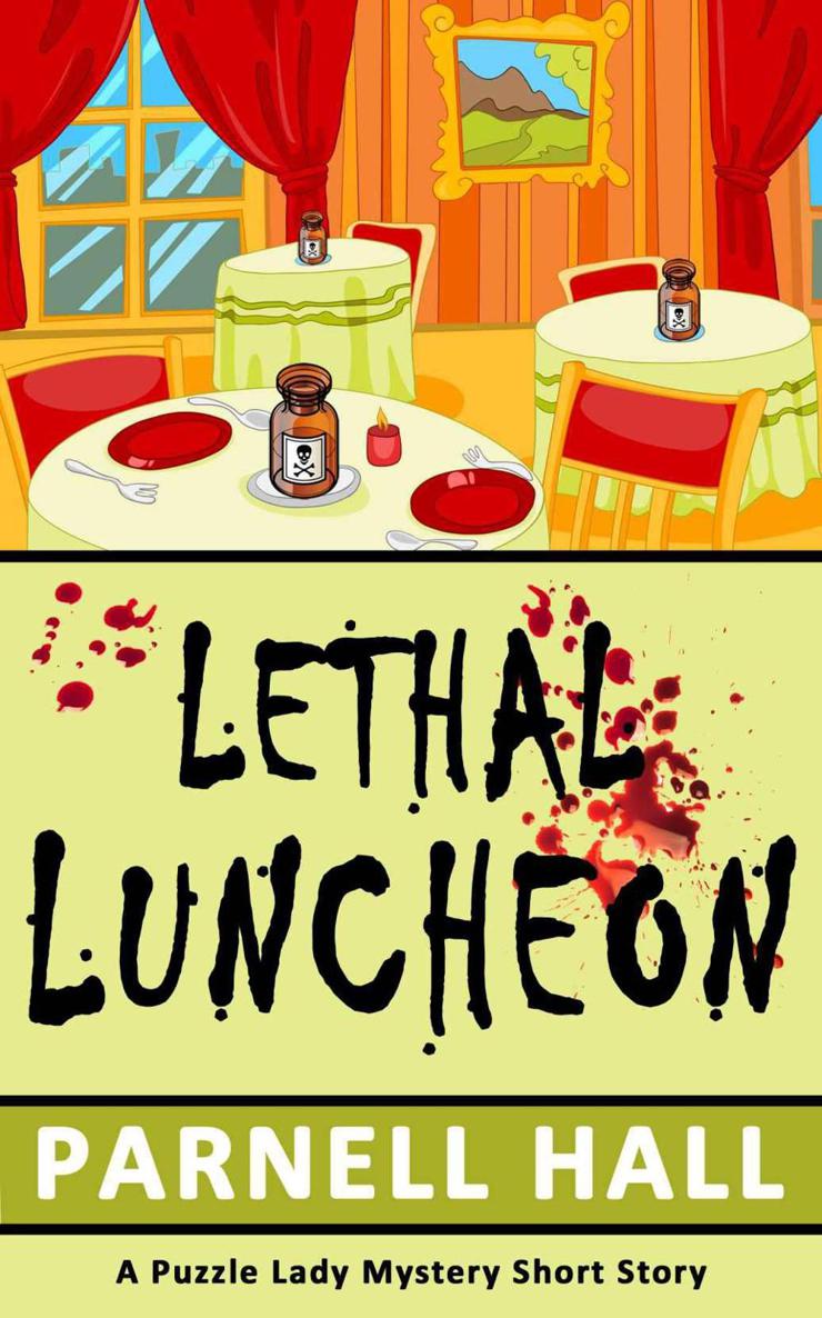 Lethal Luncheon (Puzzle Lady Mystery, a short story) by Hall, Parnell