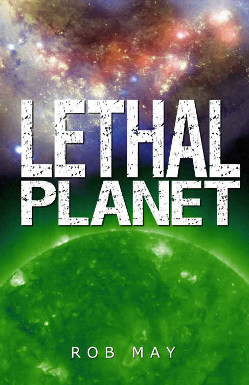 Lethal Planet by Rob May