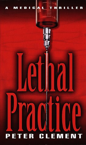 Lethal Practice (1998) by Peter Clement