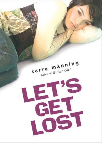 Let's Get Lost by Sarra Manning