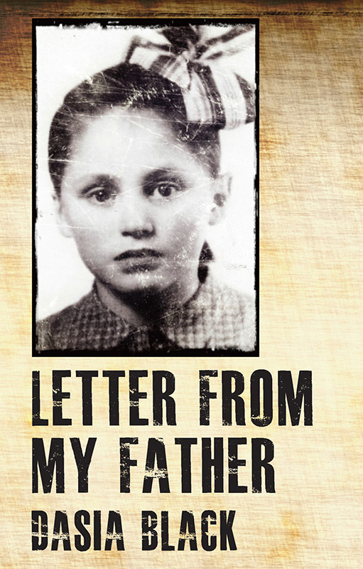 Letter from my Father (2014) by Dasia Black