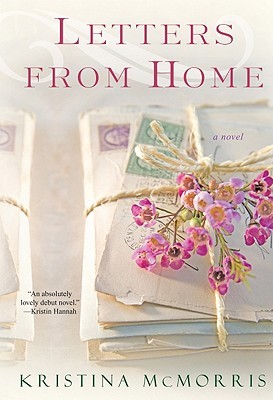 Letters From Home (2011) by Kristina McMorris