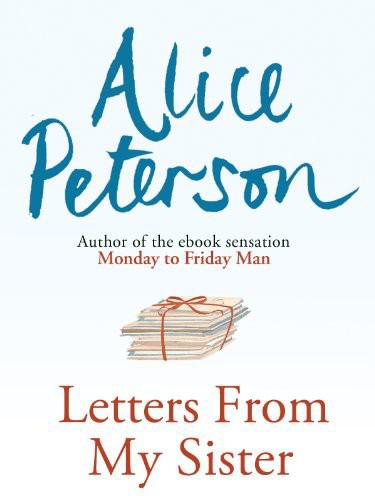 Letters From My Sister by Alice Peterson