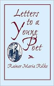 Letters to a Young Poet (2002) by Rainer Maria Rilke