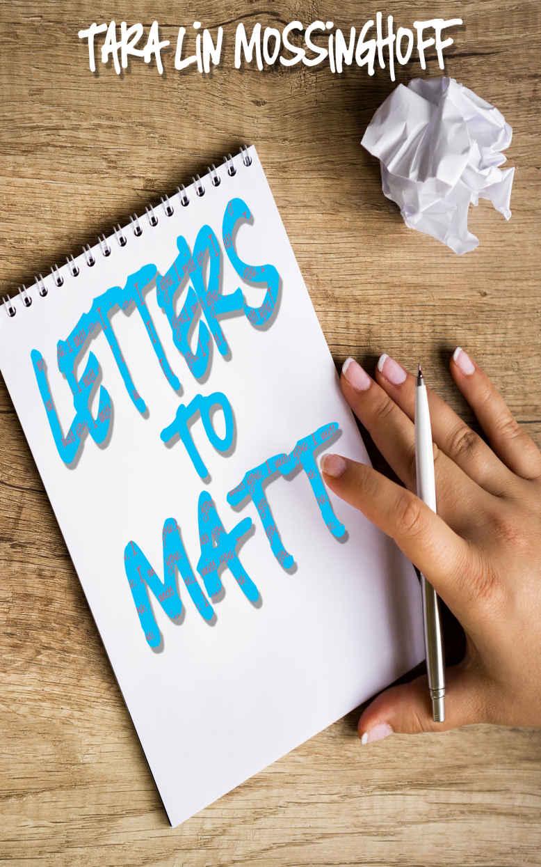 Letters to Matt