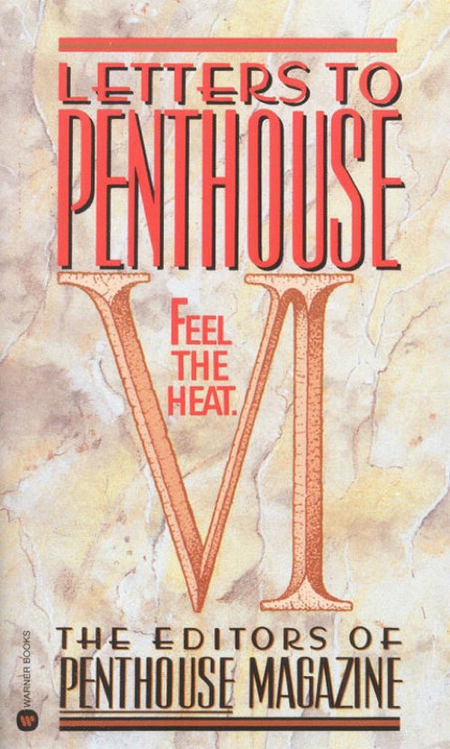 Letters to Penthouse VI (2007) by Penthouse International