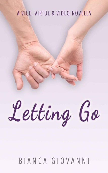 Letting Go (Vice, Virtue & Video) by Giovanni, Bianca