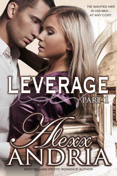 Leverage: Pt 1 by Andria, Alexx