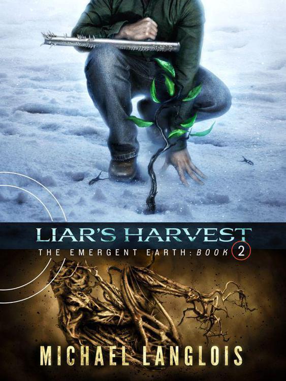 Liar's Harvest (The Emergent Earth)