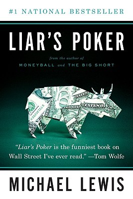 Liar's Poker (1989) by Michael Lewis