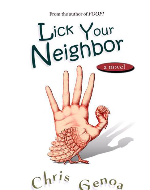 Lick Your Neighbor by Chris Genoa