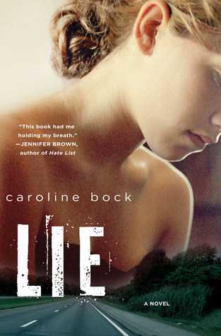 Lie (2011) by Caroline Bock