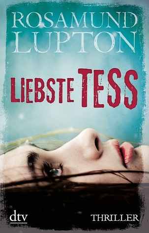 Liebste Tess (2010) by Rosamund Lupton