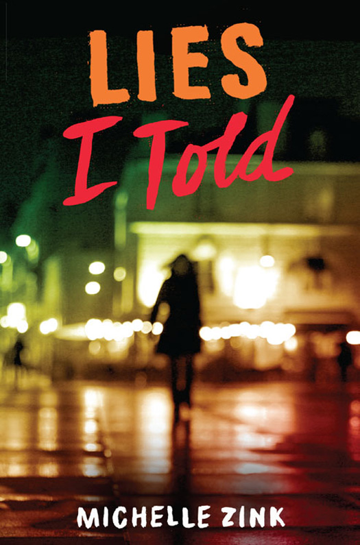 Lies I Told (2015) by Michelle Zink