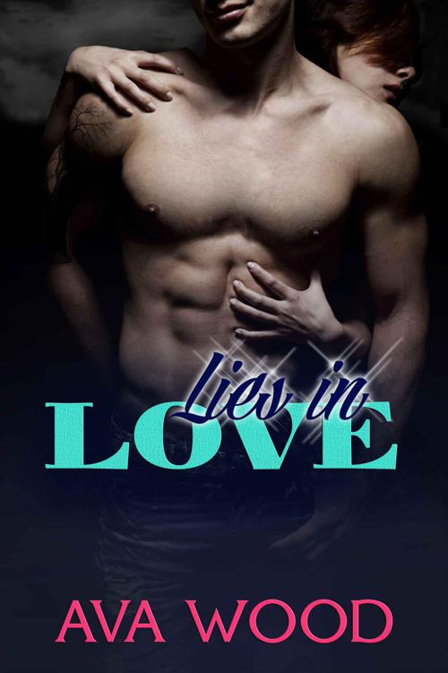 Lies in Love by Ava Wood