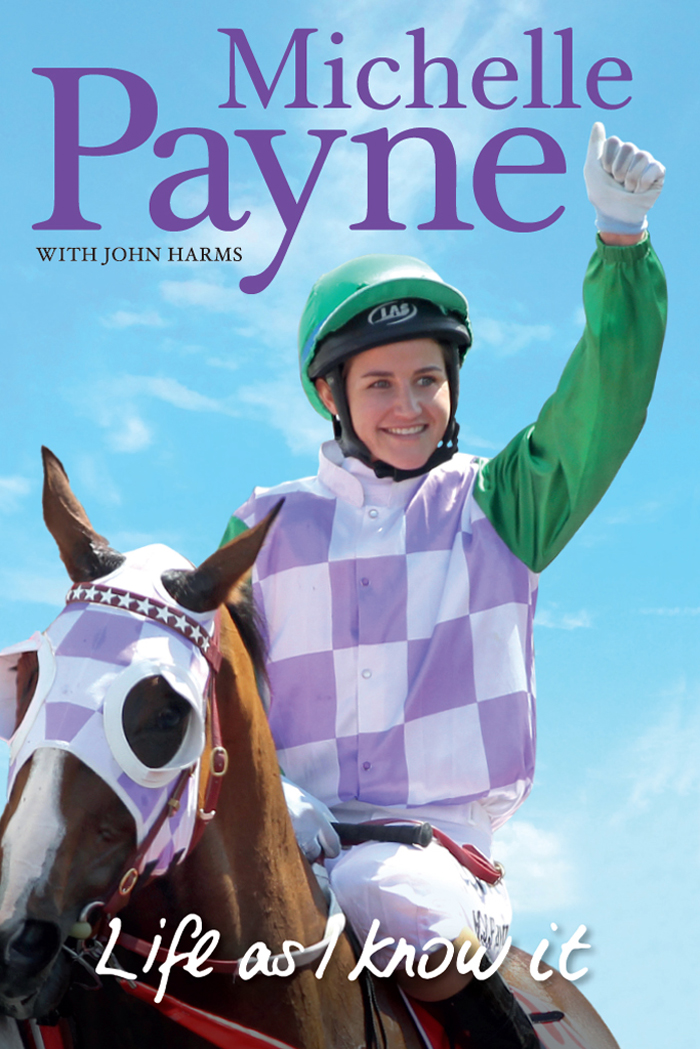 Life As I Know It by Michelle Payne