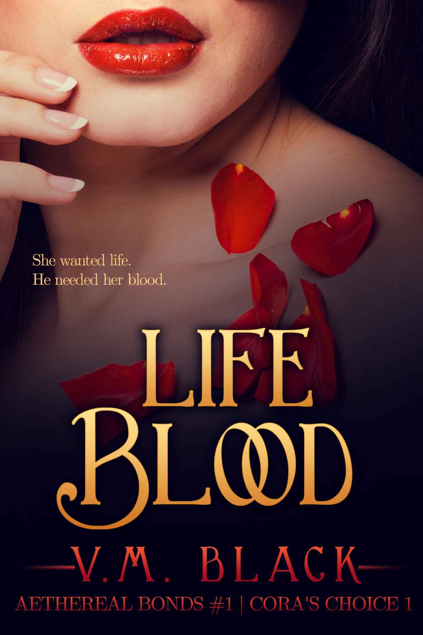 Life Blood: Cora's Choice #1 by V. M. Black