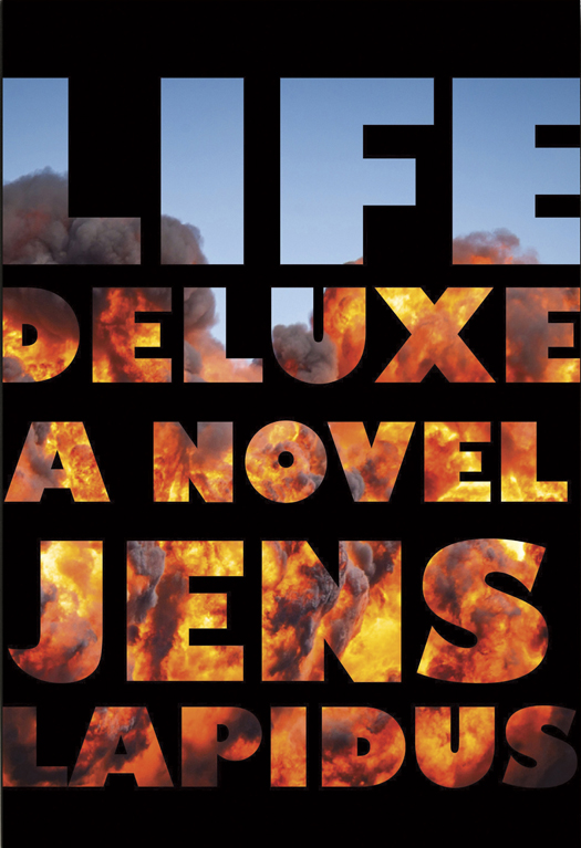 Life Deluxe (2014) by Jens Lapidus