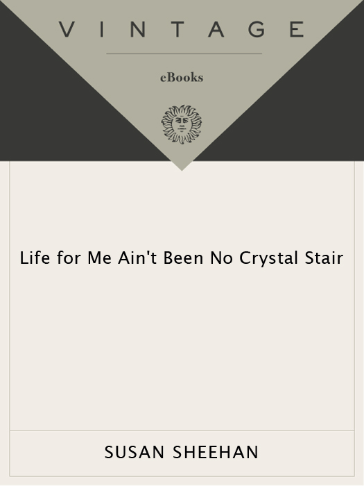 Life for Me Ain't Been No Crystal Stair (2013) by Susan Sheehan