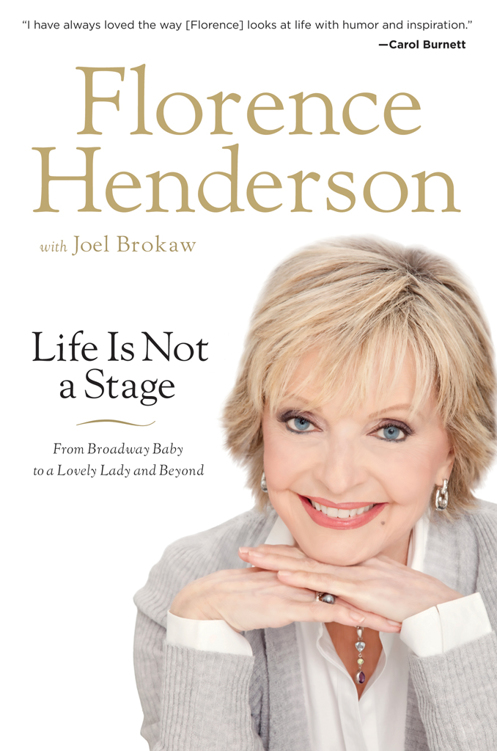 Life Is Not a Stage by Florence Henderson