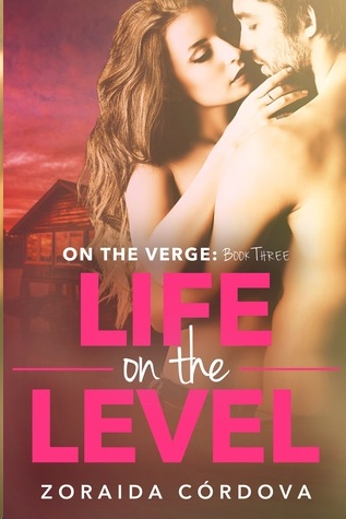 Life on the Level by Zoraida Cordova