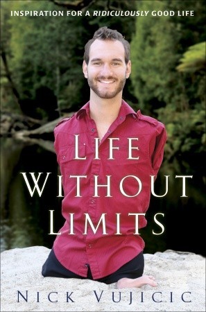 Life Without Limits (2010) by Nick Vujicic