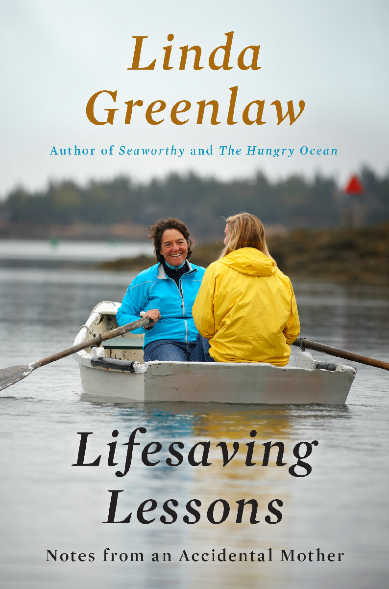 Lifesaving Lessons (2013) by Linda Greenlaw