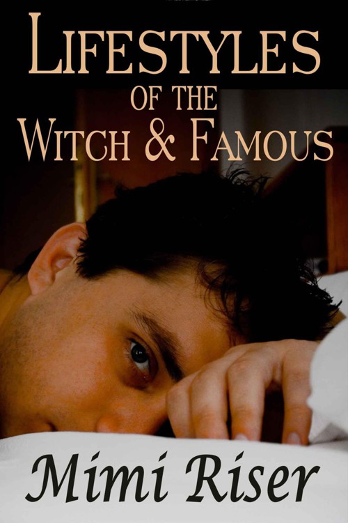 Lifestyles of the Witch & Famous by Riser, Mimi