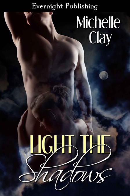 Light the Shadows (A Grimm Novel) by Clay, Michelle