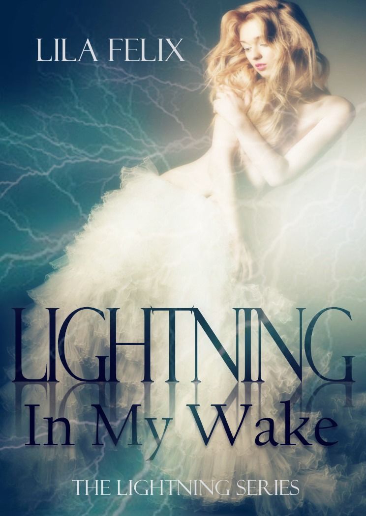 Lightning In My Wake (The Lightning Series)