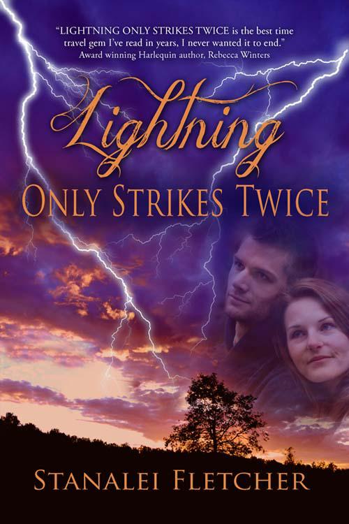 Lightning Only Strikes Twice by Fletcher, Stanalei