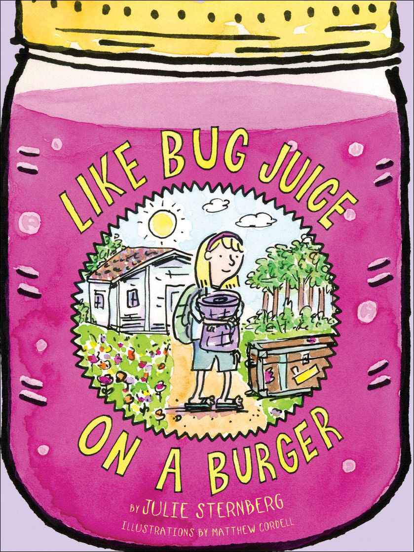 Like Bug Juice on a Burger by Sternberg, Julie