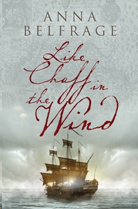 Like Chaff in the Wind by Anna Belfrage