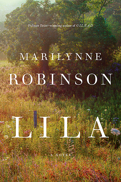 Lila: A Novel (2014) by Marilynne Robinson