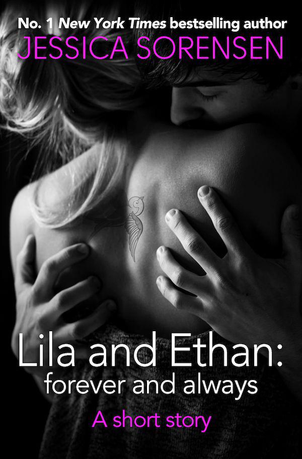 Lila and Ethan: Forever and Always: A Short Story by Sorensen, Jessica