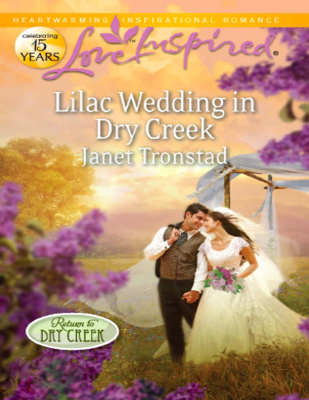 Lilac Wedding in Dry Creek (2011) by Janet Tronstad