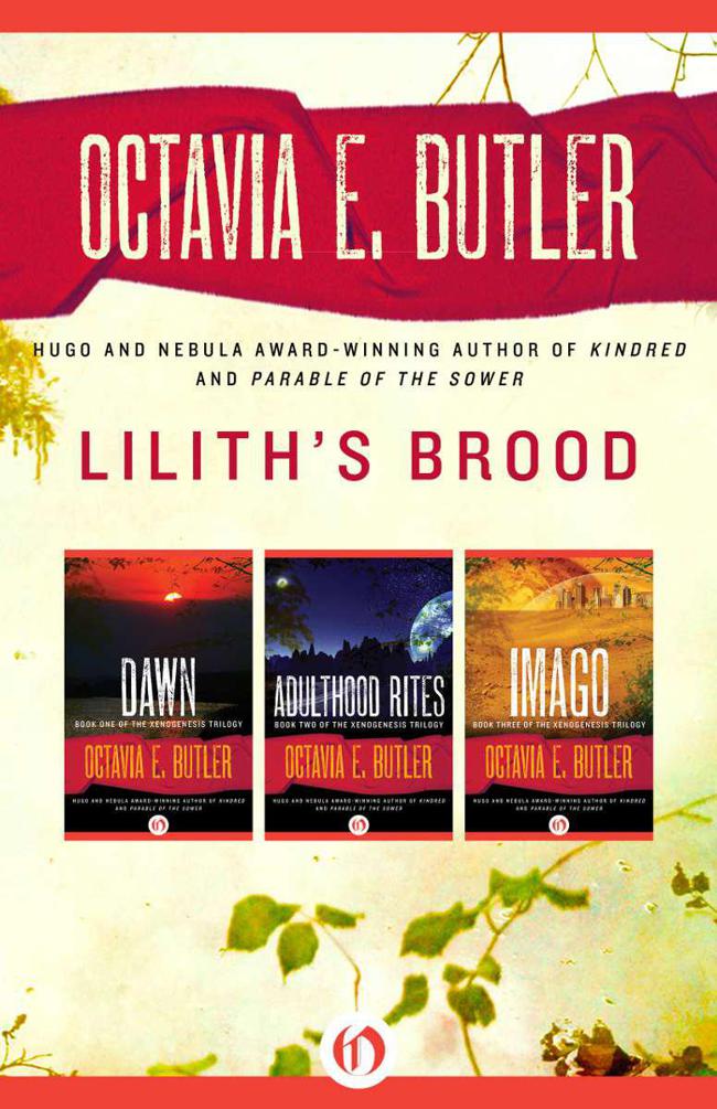 Lilith's Brood: Dawn, Adulthood Rites, and Imago (Xenogenesis Trilogy) by Butler, Octavia E.