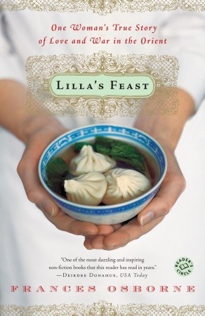 Lilla's Feast: One Woman's True Story of Love and War in the Orient (2005)