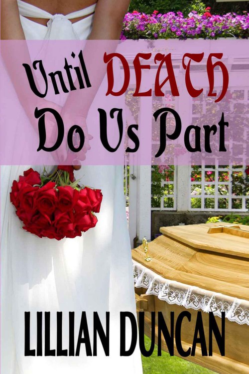 Lillian Duncan - Until Death Do Us Part by Lillian Duncan