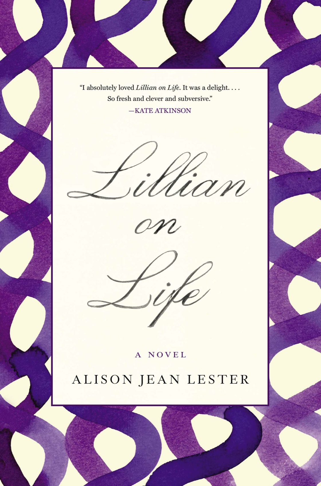 Lillian on Life (2014) by Alison Jean Lester