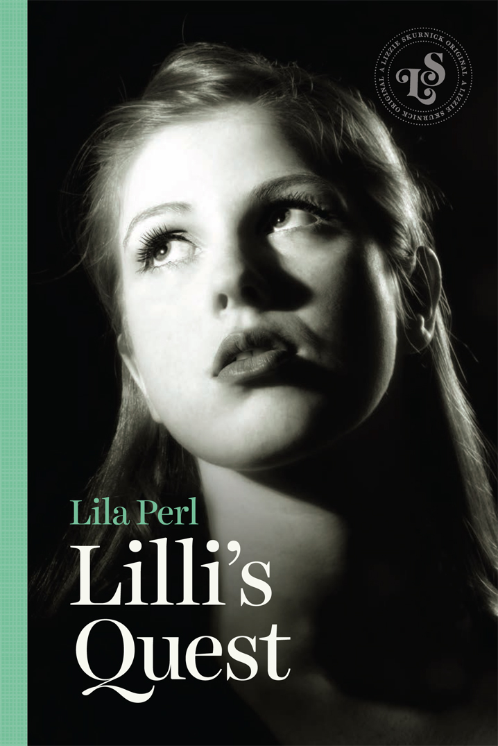 Lilli's Quest (2015) by Lila Perl