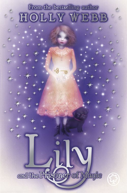 Lily and the Prisoner of Magic by Webb, Holly