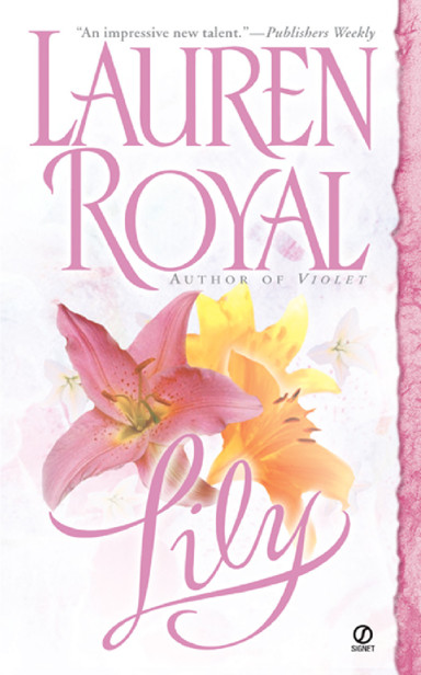 Lily (Flower Trilogy) by Lauren Royal