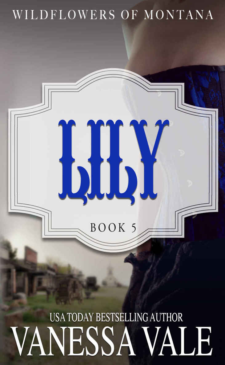 Lily (Wildflowers Of Montana Book 5) by Vanessa Vale