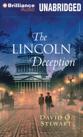 Lincoln Deception, The (2014) by David O. Stewart